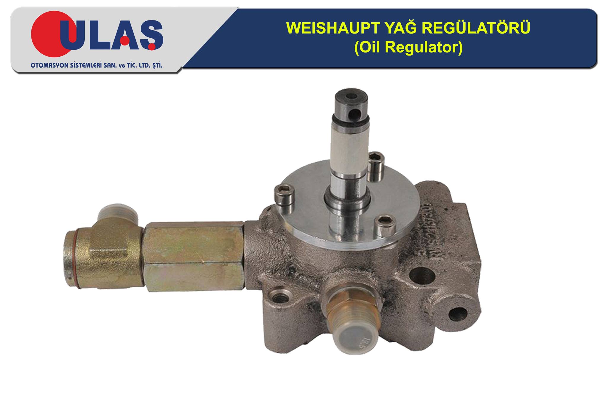 Weishaupt Yağ Regülatörü Oil Regulator Tamiri ve Satışı - Ulaş Otomasyon